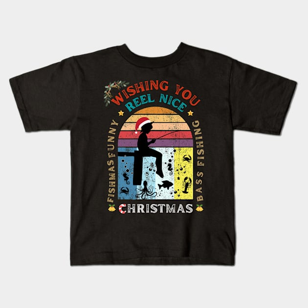 Vintage Retro - Wishing You Reel Nice Fishmas Funny Bass Fishing Christmas Kids T-Shirt by Adam4you